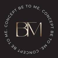 BE TO ME Concept